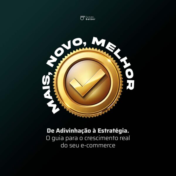 Mais, Novo, Melhor - Estratégia para negócios online